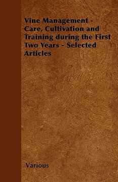 portada vine management - care, cultivation and training during the first two years - selected articles (en Inglés)