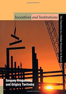 portada Incentives and Institutions: The Transition to a Market Economy in Russia (en Inglés)