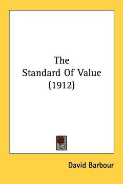 portada the standard of value (1912) (in English)