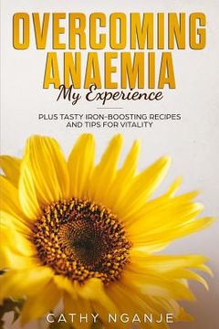 portada Overcoming Anaemia: My Experience (en Inglés)