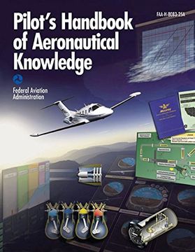 portada Pilot'S Handbook of Aeronautical Knowledge (Federal Aviation Administration): Faa-H-8083-25B (en Inglés)