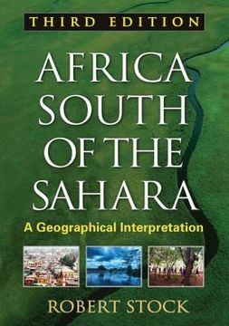 portada Africa South of the Sahara: A Geographical Interpretation (in English)