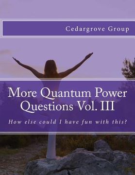 portada More Quantum Power Questions Vol. III (en Inglés)
