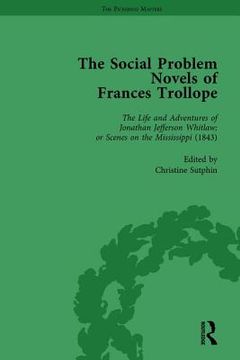 The Social Problem Novels of Frances Trollope Vol 1 (en Inglés)