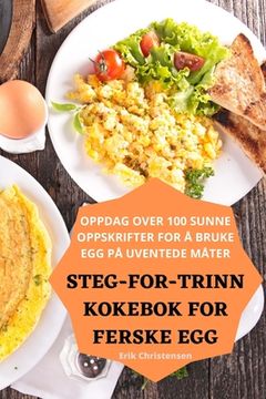 portada Steg-For-Trinn Kokebok for Ferske Egg (en Noruego)