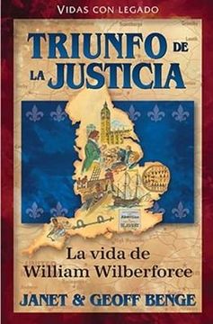 portada Spanish - William Wilberforce: Triunfo de la Justicia (Vidas con Legado