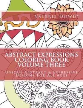 portada 3: Abstract Expressions Coloring Book Volume Three: Original Abstract & Expressive Creations For All Ages