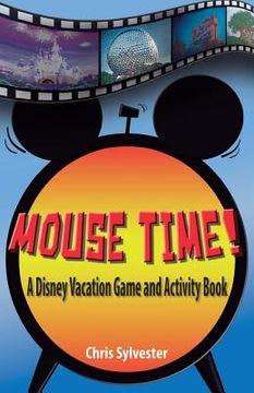 portada Mouse Time!: A Disney Vacation Game and Activity Book (en Inglés)