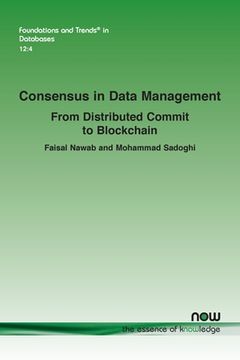 portada Consensus in Data Management: From Distributed Commit to Blockchain