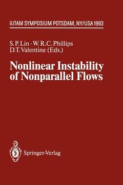 portada nonlinear instability of nonparallel flows: iutam symposium potsdam, ny, usa july 26 31, 1993