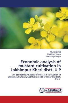 portada Economic analysis of mustard cultivation in Lakhimpur Kheri distt. U.P (en Inglés)