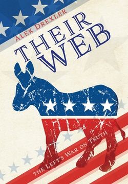 portada Their Web: the Left's War on Truth (in English)