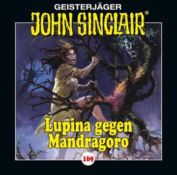 portada John Sinclair - Folge 169: Lupina Gegen Mandragoro. Teil 2 von 2. (in German)