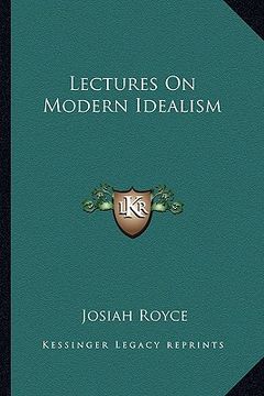 portada lectures on modern idealism (en Inglés)