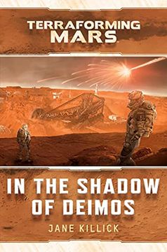 portada In the Shadow of Deimos: A Terraforming Mars Novel (in English)