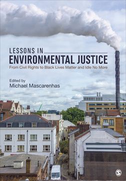 portada Lessons in Environmental Justice: From Civil Rights to Black Lives Matter and Idle No More (in English)