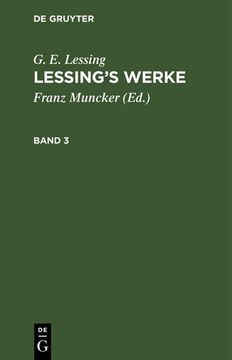 portada G. E. Lessing: Lessing: S Werke. Band 3 (en Alemán)