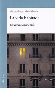 portada La Vida Habitada. Un Tiempo Enamorado (Dbolsillo nº 898) (in Spanish)