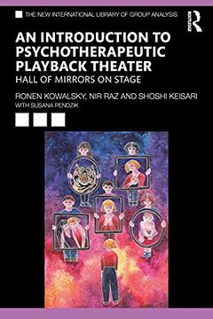 portada An Introduction to Psychotherapeutic Playback Theater: Hall of Mirrors on Stage (The new International Library of Group Analysis) (en Inglés)