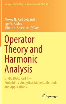 portada Operator Theory and Harmonic Analysis: Otha 2020, Part II - Probability-Analytical Models, Methods and Applications (in English)