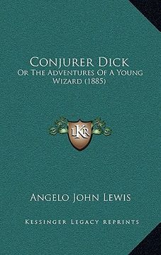 portada conjurer dick: or the adventures of a young wizard (1885) (en Inglés)