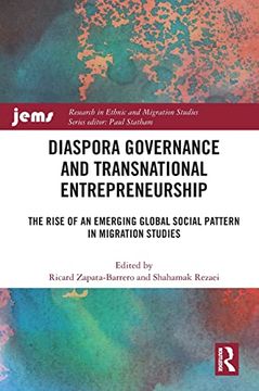 portada Diaspora Governance and Transnational Entrepreneurship: The Rise of an Emerging Global Social Pattern in Migration Studies (Research in Ethnic and Migration Studies) (en Inglés)