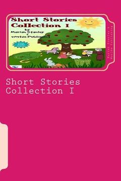 portada Short Stories Collection I: Just for Kids ages 4 to 8 years old (in English)