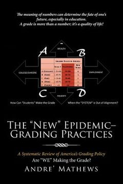 portada The "New" Epidemic- Grading Practices: A Systematic Review of America's Grading Policy (en Inglés)