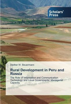 portada Rural Development in Peru and Russia: The Role of Information and Communication Technology and Local Governments' Managerial Capacity