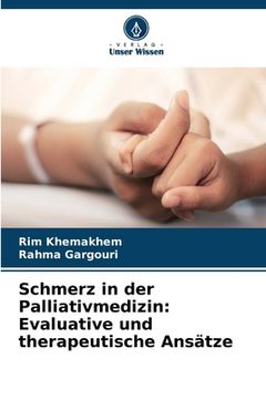 portada Schmerz in der Palliativmedizin: Evaluative und therapeutische Ansätze (en Alemán)