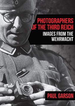 portada Photographers of the Third Reich: Images from the Wehrmacht (in English)
