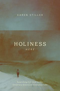 portada Holiness Here: Searching for God in the Ordinary Events of Everyday Life (en Inglés)