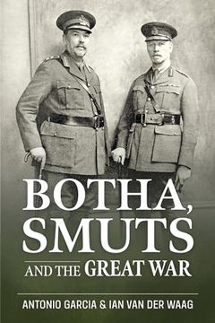 portada Botha, Smuts and the Great War (en Inglés)