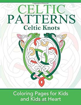 portada Celtic Knots: Coloring Pages for Kids & Kids at Heart: Volume 2 (Celtic Patterns) (in English)