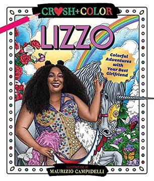 portada Crush and Color: Lizzo: Colorful Adventures With Your Best Girlfriend (Crush + Color) (en Inglés)