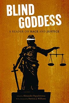 portada The Blind Goddess: A Reader on Race and Justice (en Inglés)