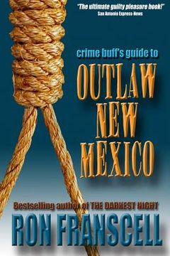 portada Crime Buff's Guide to Outlaw New Mexico (in English)