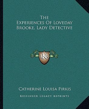 portada the experiences of loveday brooke, lady detective (en Inglés)