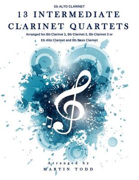 portada 13 Intermediate Clarinet Quartets - Eb Alto Clarinet (en Inglés)