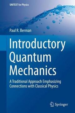 portada Introductory Quantum Mechanics: A Traditional Approach Emphasizing Connections with Classical Physics (UNITEXT for Physics)