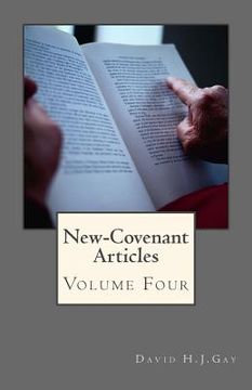 portada New-Covenant Articles: Volume Four (en Inglés)