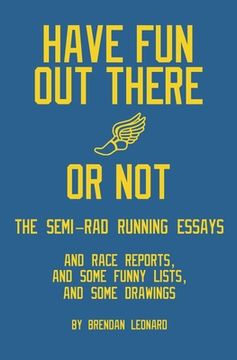 portada Have fun out There or Not: The Semi-Rad Running Essays (in English)