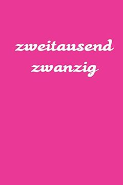 portada Zweitausend Zwanzig: Manager Timer 2020 a5 Pink Rosa Rose (in German)