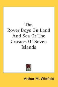 portada the rover boys on land and sea or the crusoes of seven islands (in English)