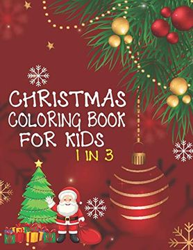 portada Christmas Coloring Book for Kids 1 in 3: A fun kid Workbook Game for Learning, Coloring, dot to Dot, Mazes, Word Search and Crossword 