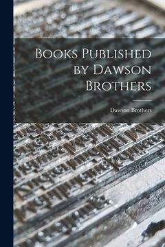 portada Books Published by Dawson Brothers [microform] (en Inglés)
