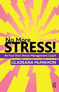 portada No More Stress! Be Your own Stress Management Coach (in English)