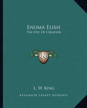 portada enuma elish: the epic of creation (in English)