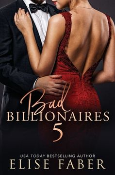 portada Bad Billionaires 5: Billionaire's Club 13-15 (en Inglés)