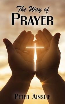 portada The Way of Prayer (en Inglés)